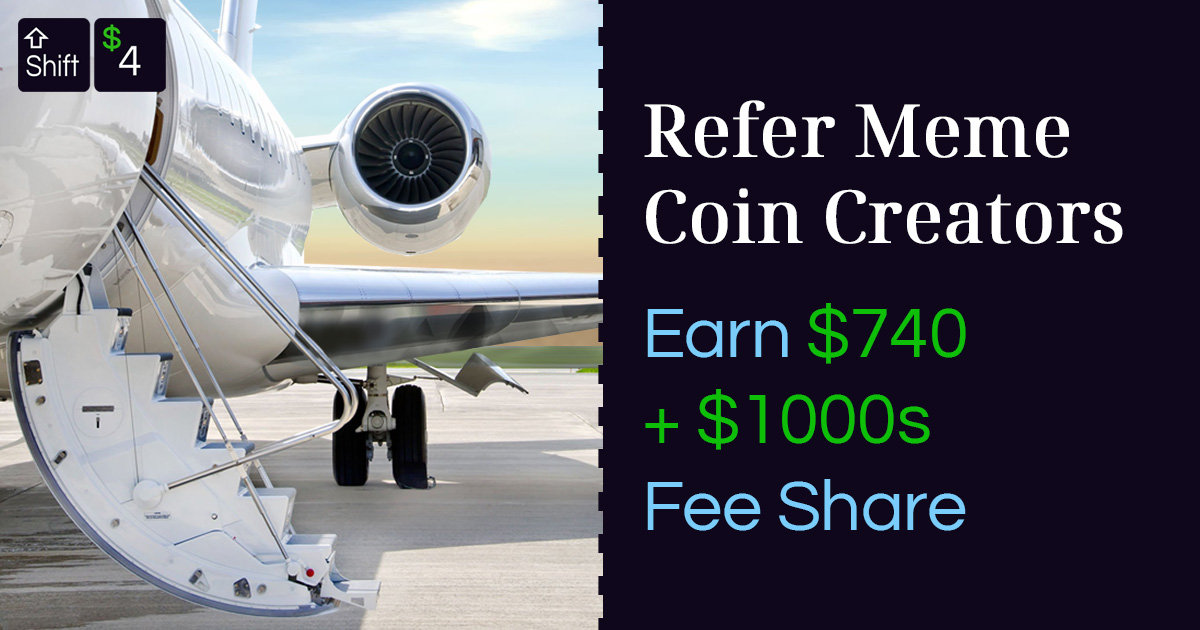 Shift-4 Meme Coin Launcher: Earn $10,000 monthly fees with no risk.